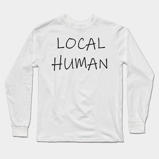 Local Human Long Sleeve T-Shirt by Mali BoBali